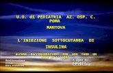 U.O. di PEDIATRIA   AZ . OSP. C. POMA  MANTOVA L’INIEZIONE  SOTTOCUTANEA   DI INSULINA
