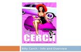 Billy Cerch - Info and Overview