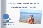 IL GENIO DELLA PORTA ACCANTO Intervista a  Damin  Fabrizio