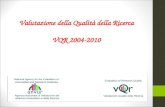 Valutazione della Qualità della Ricerca VQR 2004-2010