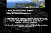 Il meridione prima dell’Unità d’Italia Sabato 17 aprile 2010  Orario 19,00 - 20,00