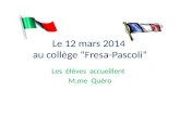 Le 12 mars 2014  au collège “Fresa-Pascoli”