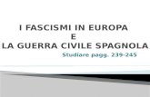 I FASCISMI IN EUROPA  E  LA GUERRA CIVILE SPAGNOLA