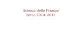 Scienza delle Finanze corso 2013- 2014