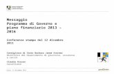 Messaggio Programma di Governo e piano finanziario 2013 – 2016