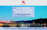 L’ILLUSIONE  DELLO SVILUPPO  SENZA RICERCA Vittorio Silvestrini Presidente