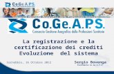 La registrazione e la certificazione dei crediti Evoluzione  del sistema