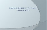 Liceo Scientifico “E. Fermi” Aversa (CE)