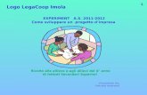 EXPERIMENT   A.S. 2011-2012 Come sviluppare un  progetto d’impresa