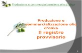 Produzione e commercializzazione olio d’oliva Il registro provvisorio