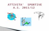 ATTIVITA’  SPORTIVE A.S . 2011/12