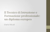 Il Tecnico di Istruzione e Formazione professionale:  un diploma europeo