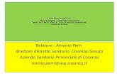 Relatore : Antonio  Perri direttore distretto Sanitario  Cosenza/ Savuto