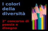 I colori della diversità 2° concorso di poesia e disegno