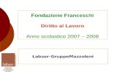 Fondazione Franceschi Diritto al Lavoro Anno scolastico 2007 â€“ 2008
