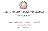 ISTITUTO COMPRENSIVO STATALE “V. ALFIERI” Corso Italia, 159 – telfax 0997369028  74121 TARANTO