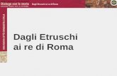 Dagli Etruschi ai re di Roma