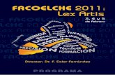 FacoElche 2011: Lex Artis - Programa Final