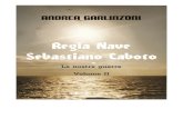 Regia Nave Sebastiano Caboto di Andrea Garlinzoni