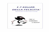 I 7 KILLER DELLA FELICITA' -