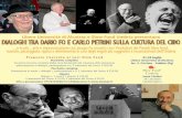 Dialoghi tra Dario Fo e Carlo Petrini sulla cultura del cibo