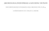 Archeologia industriale a San Donà di Piave.