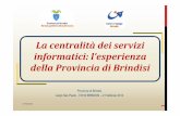 La centralità dei servizi informatici: l'esperienza della Provincia di Brindisi