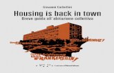 Housing is back in town