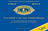 UN CLUB E LA SUA VALDICHIANA - Cinquant'anni di Lionismo fra internazionalità e territorio