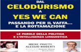 DAL CELUDURISMO A YES WE CAN