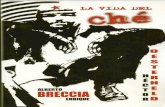Vida del Che - Oesterheld - Alberto Breccia - Enrique Breccia