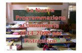 La Nuova Programmazione Comunitaria 2014-2020 per l'istruzione.