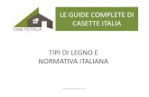 Presentazione tipi di legno e normativa italiana del legno. CASETTE ITALIA