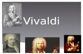 Vivaldi. Antonio Lucio Vivaldi Nascimento: 4 de Março de 1678 Morte: 28 de Julho de 1741 (63 anos)
