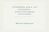 Nicola Spinosi - Ostilità per le masse. Presentazione di alcuni maestri della psicologia sociale.