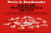 Boris a. Kordemsky - Giochi Matematici Russi