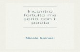 Nicola Spinosi - Incontro fortuito, ma serio, con il Poeta