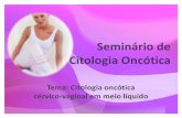 Seminario de Citologia Oncotica (Meio Liquido)
