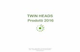 Prodotti maggio 2016 Twin Heads