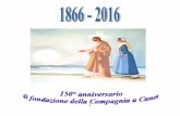 1866-2016. Anniversario 150° di fondazione della Compagnia di Cuneo