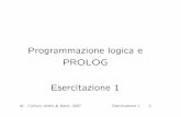 Programmazione logica e PROLOG Esercitazione 1