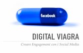 Digital Viagra - Creare Engagement con i Social Media