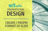 Creare i propri formati di slide | Notemplate. Presentation Design