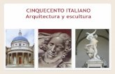 TEMA 10. CINQUECENTO ITALIANO: Arquitectura y Escultura
