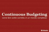 Continuous Budgeting. Come fare scelte corrette, in un mondo complesso - Francesco Fullone - Codemotion Milan 2016