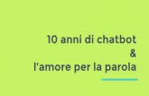 ConvComp2016: Dieci anni di chatbot commerciali in Italia. L’amore per la parola