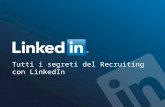 I segreti del recruiting con LinkedIn