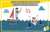 Help marketing, influencer marketing: Aiuto Dunque Influenzo (e Vendo)