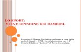 sede di Napoli  ISTAT in collaborazione con il 2° Circolo Didattico “G. Siani” di Torre Annunziata -  Progetto di ricerca statistica "Lo sport: vita ed opinione dei bambini"
