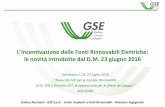 L’incentivazione delle Fonti Rinnovabili Elettriche:le novità introdotte dal D.M. 23 giugno 2016 - Seminario C.I.B. ‘’Nuovi decreti per le energie Rinnovabili: D.M. FER e Decreto